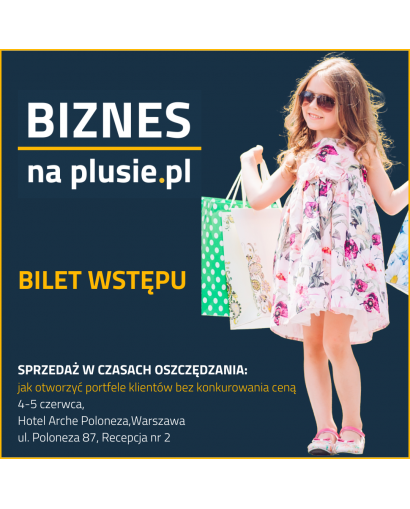 Bilet wstępu na - Biznes na...